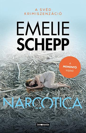 Emelie Schepp - Narcotica