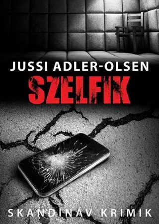 Jussi Adler-Olsen - Szelfik - Skandinv Krimik