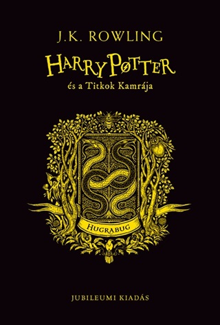 J.K. Rowling - Harry Potter s A Titkok Kamrja - Hugrabugos Kiads