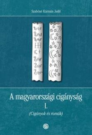 Szabn Dr. Krmn Judit - A Magyarorszgi Cignysg I. (Cignyok s Romk)