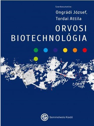 Ongrdi Jzsef - Orvosi Biotechnolgia