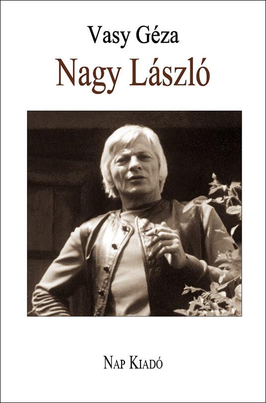 Vasy Gza - Nagy Lszl - Monogrfia