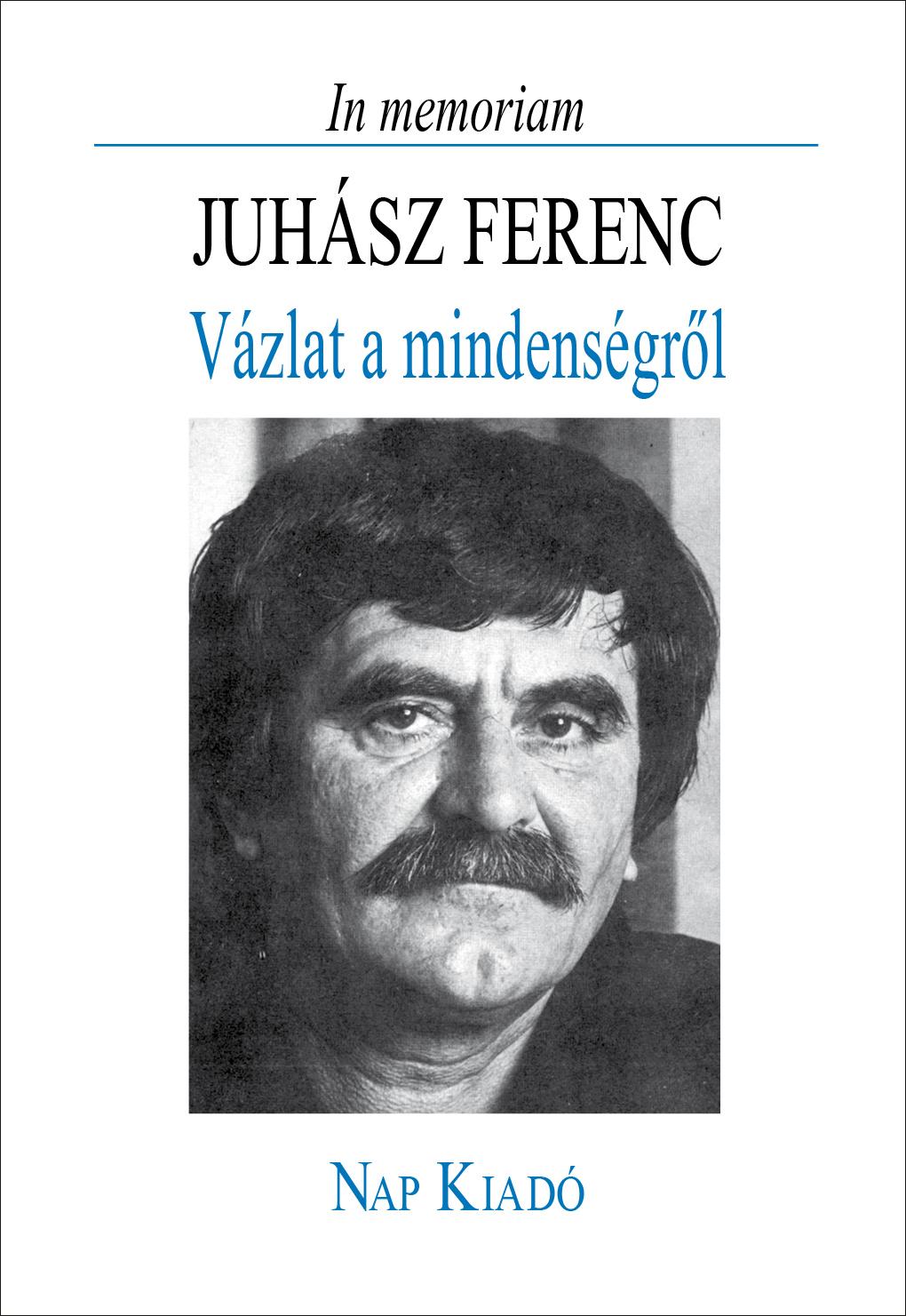 Juhsz Ferenc - Vzlat A Mindensgrl