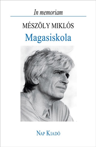 - - Magasiskola - In Memoriam Mszly Mikls