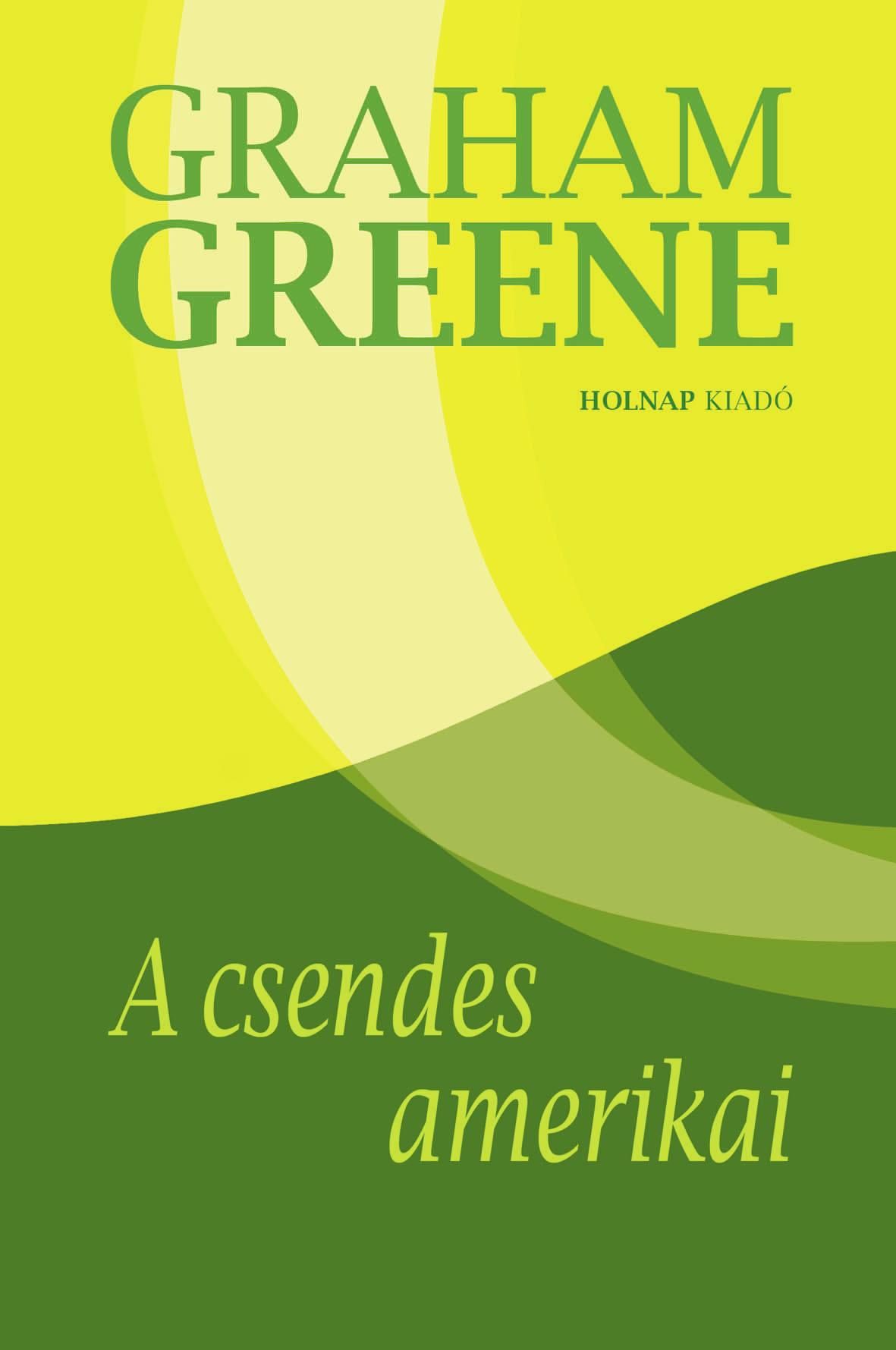 Graham Greene - A Csendes Amerikai (j)