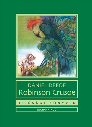 Daniel Defoe - Robinson Crusoe - Ifjsgi Knyvek