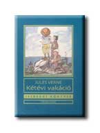 Jules Verne - Ktvi Vakci - Ifjsgi Knyvek -