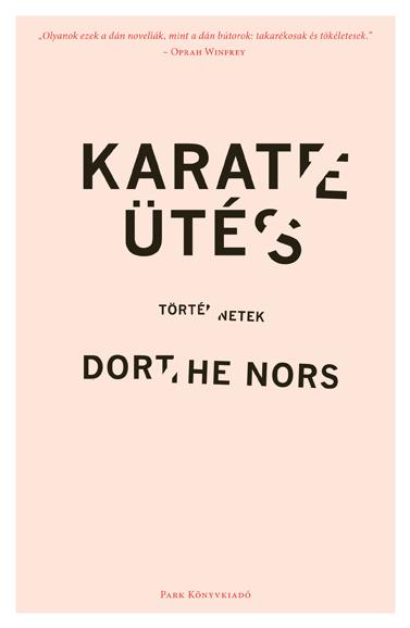 NORS, DORTHE - KARATETS