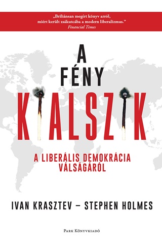 Ivan - Holmes Krasztev - A Fny Kialszik - A Liberlis Demokrcia Vlsgrl