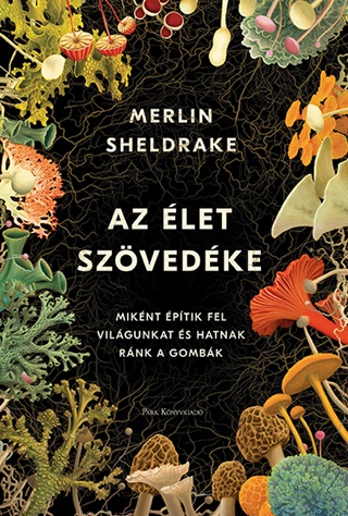 Merlin Sheldrake - Az let Szvedke