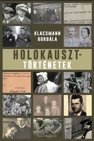 Klacsmann Borbla - Holokauszt - Trtnetek