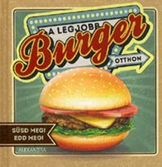 - - A Legjobb Burger Otthon - Ssd Meg! Edd Meg!