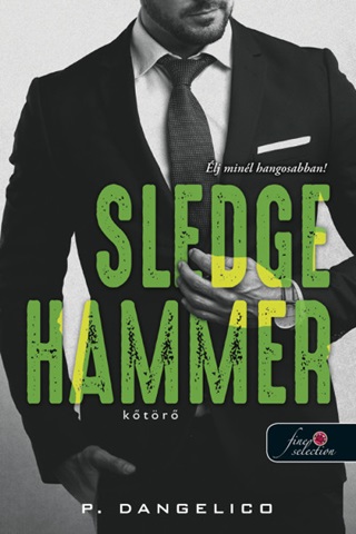P. Dangelico - Sledgehammer - Ktr (Szeretni Nehz 2.)