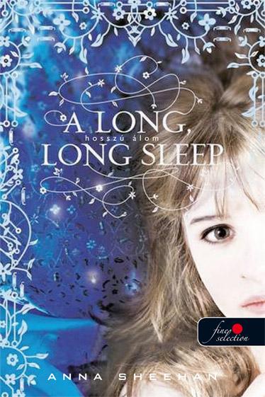 Anna Sheehan - Hossz lom - A Long, Long Sleep - Fztt