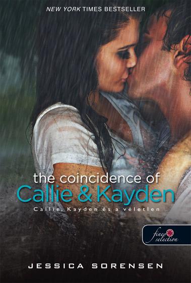 Jessica Sorensen - The Coincidence Of Callie & Kayden - Fztt - Callie, Kayden s A Vletlen