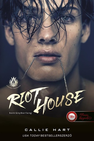 Riot House - Botrnybarlang (Angyali rdgk 1.)