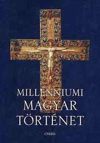 - - Millenniumi Magyar Trtnet