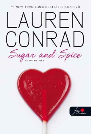 Lauren Conrad - Sugar And Spice - Cukor s Mz - Kttt