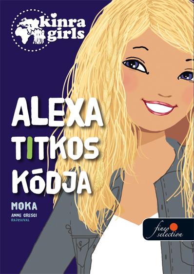 Moka - Alexa Titkos Kdja - Kttt - Kinra Girls 6.