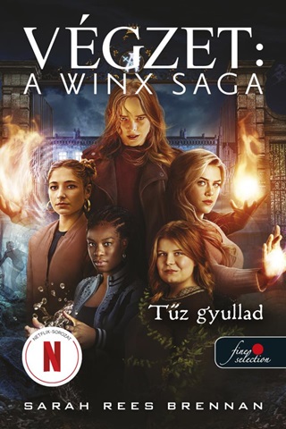 Sarah Rees Brennan - Vgzet: A Winx Saga - Tz Gyullad