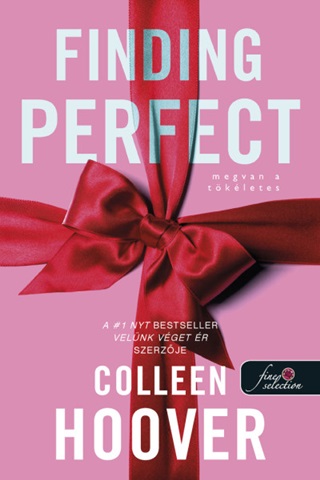 Colleen Hoover - Finding Perfect - Megvan A Tkletes (Remnytelen 2,6)