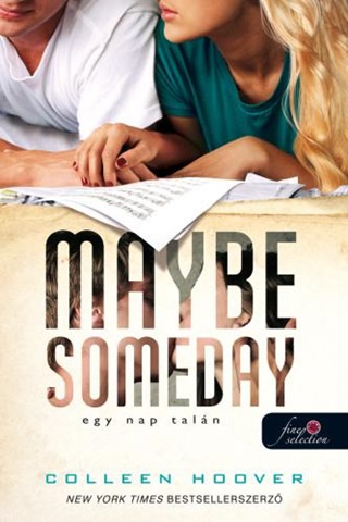 Colleen Hoover - Maybe Someday - Egy Nap Taln - Fztt