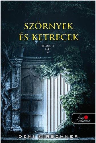 Demi Kirschner - Szrnyek s Ketrecek - Ellopott let 2.