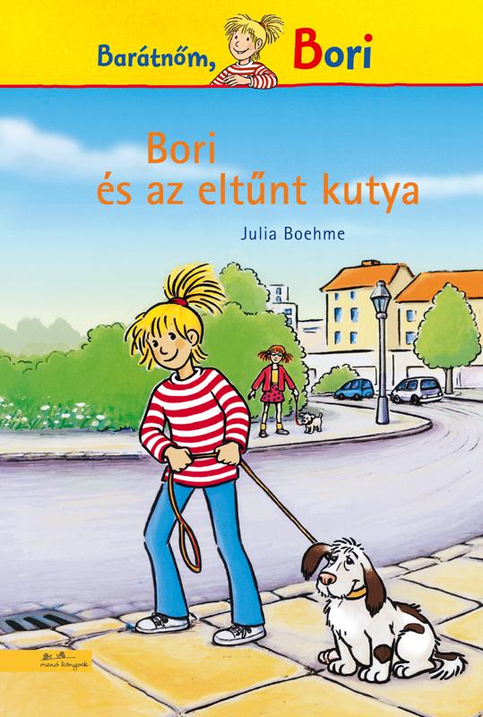 Julia Boehme - Bori s Az Eltnt Kutya - Bori Regny 6.