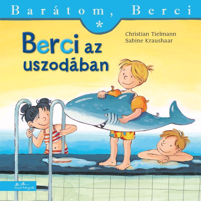 Christian - Kraushaar Tielmann - Berci Az Uszodban - Bartom, Berci 7.