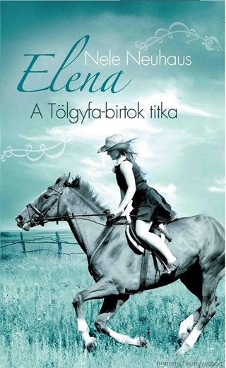 Nele Neuhaus - Elena 4. - A Tlgyfa-Birtok Titka
