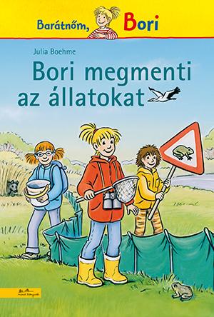 Julia Boehme - Bori Megmenti Az llatokat - Bori Regny 13.