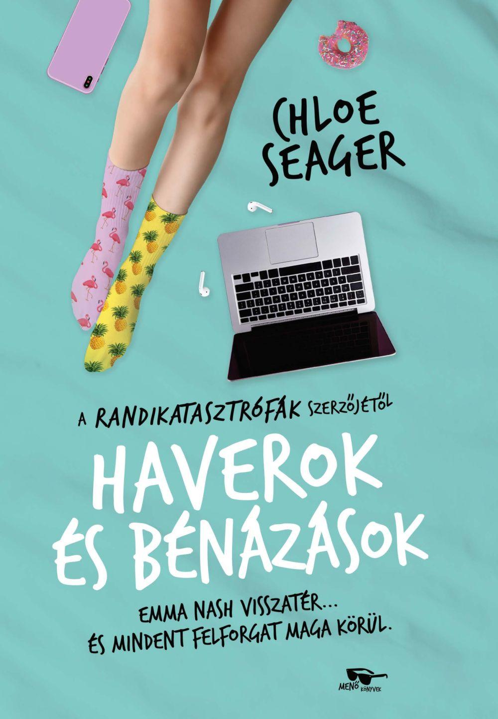 Chlo Seager - Haverok s Bnzsok - Randikatasztrfk 2.
