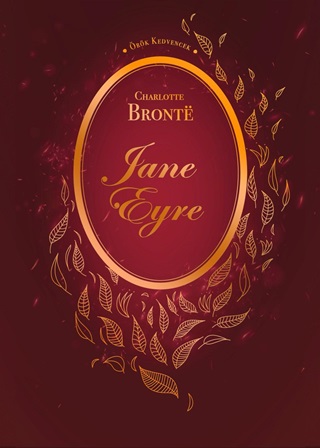 Charlotte Bronte - Jane Eyre - rk Kedvencek