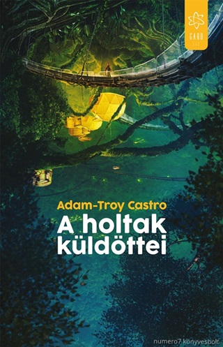 CASTRO, ADAM-TROY - A HOLTAK KLDTTEI