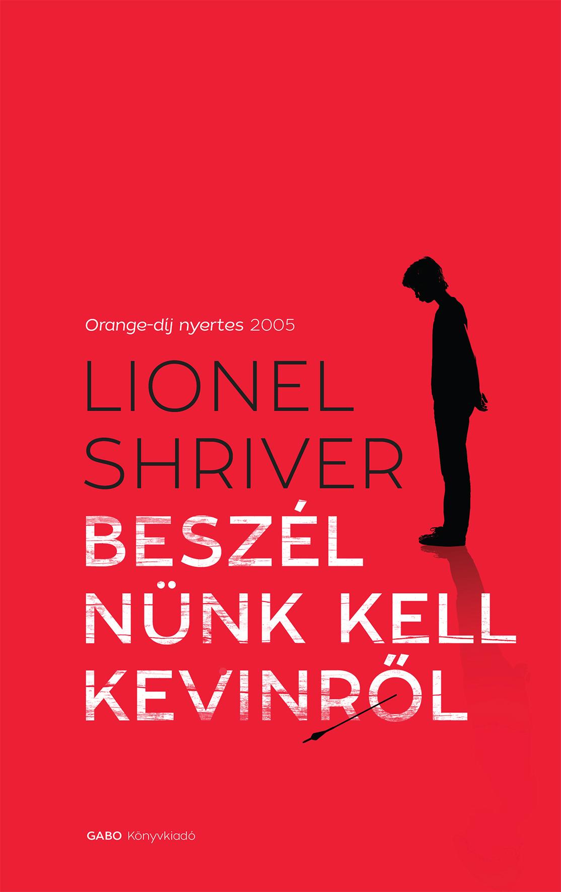Lionel Shriver - Beszlnnk Kell Kevinrl - j!