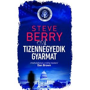 Steve Berry - A Tizennegyedik Gyarmat