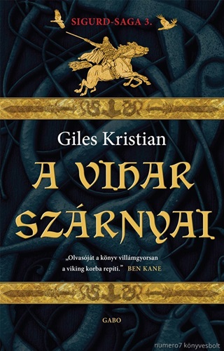 Giles Kristian - A Vihar Szrnyai - Sigurd-Saga 3.