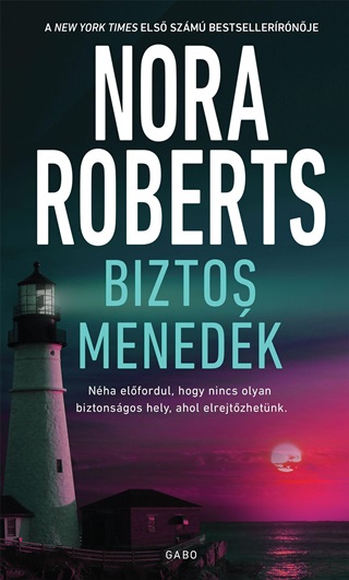 Nora Roberts - Biztos Menedk