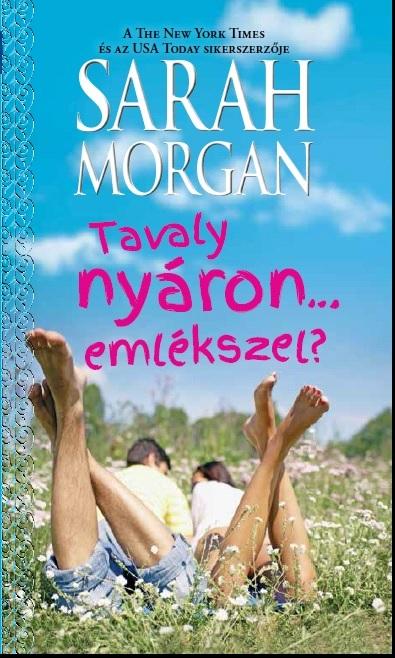 Sarah Morgan - Tavaly Nyron... Emlkszel?