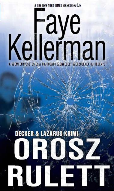 Faye Kellerman - Orosz Rulett - Decker & Lazarus-Krimi
