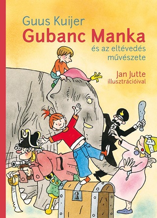 Guus Kuijer - Gubanc Manka s Az Eltveds Mvszete