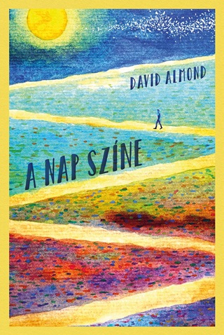 David Almond - A Nap Szne