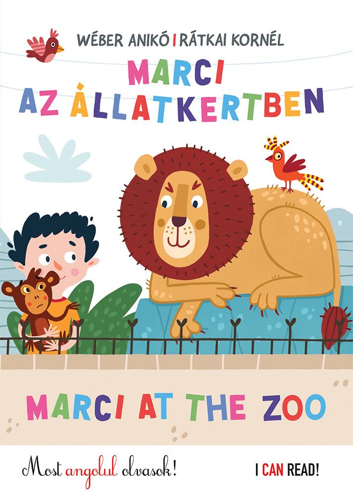 Wber Anik - Rtkai Kornl - Marci Az llatkertben - Marci At The Zoo - Most Angolul Olvasok!