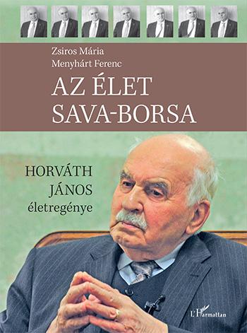 Zsiros MriaMenyhrt Ferenc - Az let Sava-Borsa - Horvth Jnos letregnye