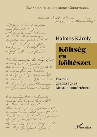 Halmos Kroly - Kltsg s Kltszet - Eszmk Gazdasg- s Trsadalomtrtnete