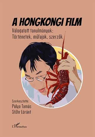 Plya Tams[Szerk.]-Sthr Lrnt[Szerk.] - A Hongkongi Film