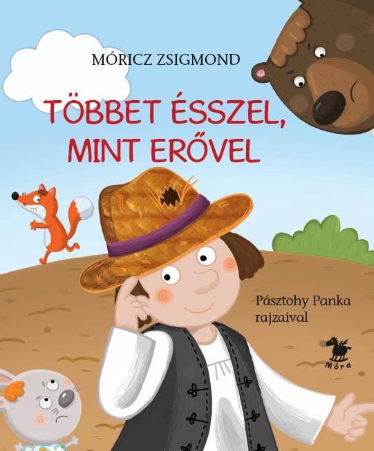 Mricz Zsigmond - Tbbet sszel, Mint Ervel - Psztohy Panka Rajzaival