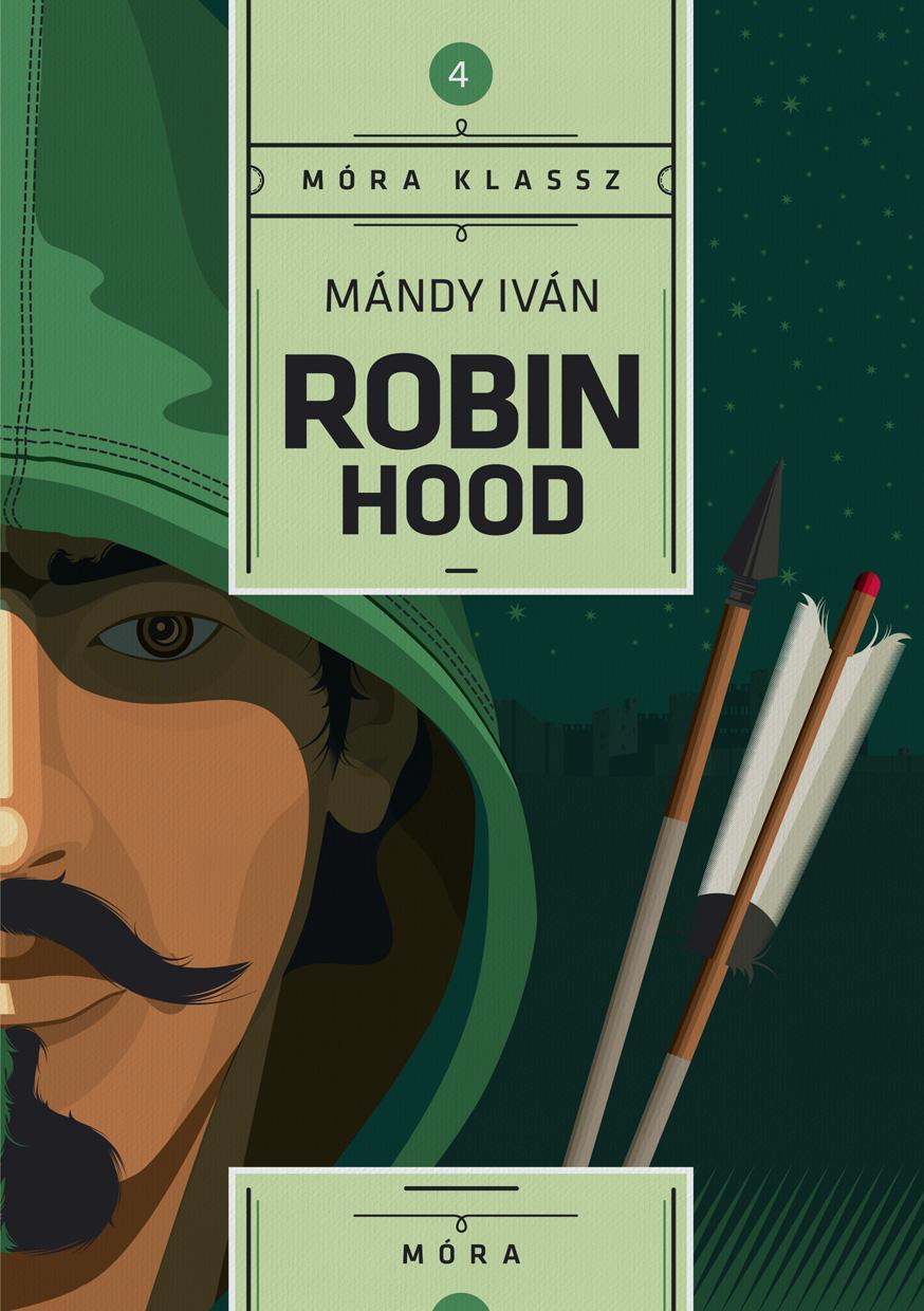 Mndy Ivn - Robin Hood - Mra Klassz 4.