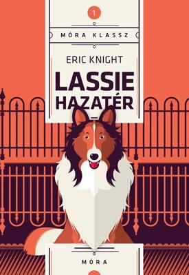 Eric Knight - Lassie Hazatr - Mra Klassz 1.