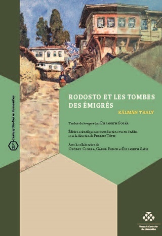 Thaly Klmn - Rodosto Et Les Tombes Des migrs
